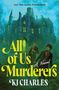 Kj Charles: All of Us Murderers, Buch