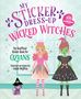 Texte: "My Sticker Dress-Up Wicked Witches", "Over 500 reusable shimmer stickers", "The Unofficial Sticker Book for OZIANS". Zwei fantasievoll gekleidete Hexen und eine Katze mit Hexenhut., Buch