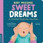 Text: "BABY MASSAGE SWEET DREAMS A Gentle Bedtime Routine." Illustration: Baby wird liebevoll massiert, Hintergrund in Blau., Buch
