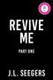 J. L. Seegars: Revive Me: Part One, Buch