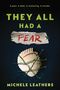 Michele Leathers: They All Had a Fear, Buch
