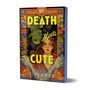J. Penner: Death Meets Cute, Buch
