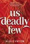 Alexis Patton: Us Deadly Few, Buch