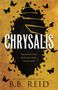 Bb Reid: Chrysalis, Buch