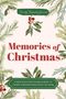 "Memories of Christmas"; "Family Keepsake Journal"; "A HEAR YOUR STORY® GUIDED JOURNAL TO CHERISH CHRISTMAS THROUGHOUT THE YEARS". Umgeben von Tannenzweigen und Beeren., Buch