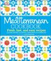 Marie-Pierre Moine: Mediterranean Cookbook: Fresh, Fast, and Easy Recipes from Spain, Provence, and Tuscany to North Africa, Buch