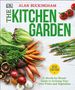 Alan Buckingham: The Kitchen Garden: A Month by Month Guide to Growing Your Own Fruits and Vegetables, Buch