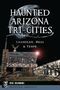 Debe Branning: Haunted Arizona Tri-Cities, Buch