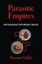 "Parasitic Empires", "Infection, Insularity, Inter-Imperiality, 1880-2022", "Bassam Sidiki". Zwei Petrischalen mit roten Strukturen., Buch