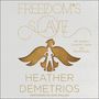 Heather Demetrios: Freedom's Slave, MP3