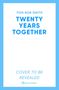 Tom Rob Smith: Twenty Years Together, Buch