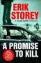 Erik Storey: A Promise to Kill, Buch