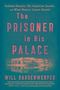 Will Bardenwerper: The Prisoner in His Palace, Buch