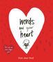 Kate Jane Neal: Words and Your Heart, Buch