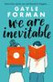 Gayle Forman: We Are Inevitable, Buch