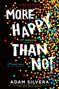 Adam Silvera: More Happy Than Not, Buch