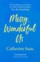 Catherine Isaac: Messy, Wonderful Us, Buch