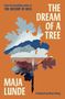 Maja Lunde: The Dream of a Tree, Buch