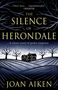Joan Aiken: The Silence of Herondale, Buch