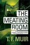 T. F. Muir: The Meating Room, Buch