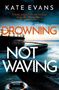Kate Evans: Drowning Not Waving, Buch