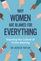 Taylor: Why Women Are Blamed for Everything, Buch, Buch
