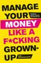 Sam Beckbessinger: Manage Your Money Like a F*cking Grown-Up, Buch