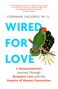 Stephanie Cacioppo: Wired For Love, Buch