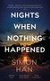 Simon Han: Nights When Nothing Happened, Buch