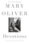 Mary Oliver: Devotions, Buch