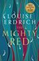 Louise Erdrich: The Mighty Red, Buch