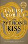 „Pulitzer Prize-winning author of The Night Watchman“, „LOUISE ERDRICH“, „THE PYTHON'S KISS“. Eine große gelbe Schlange., Buch