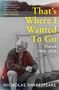 Text: "That's Where I Wanted To Go: Travels 1986–2026" - Nicholas Shakespeare. Schwarz-weißes Foto eines nachdenklichen Mannes.