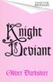 Text: "Knight Deviant" und "Oliver Darkshire", in gotischer Schrift auf rosa Hintergrund.
