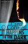 Carol O'Connell: It Happens in the Dark, Buch