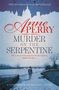 Anne Perry: Murder on the Serpentine (Thomas Pitt Mystery, Book 32), Buch