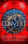 Deborah Harkness: Harkness, D: Time's Convert, Buch