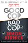 Simon Kernick: Good Cop Bad Cop, Buch