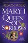 Alison Weir: Mary I: Queen of Sorrows, Buch