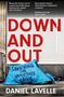 Daniel Lavelle: Down and Out, Buch
