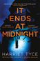 Harriet Tyce: It Ends At Midnight, Buch