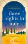 Olivia Beirne: Three Nights in Italy: a hilarious and heart-warming story of love, second chances and the importance of not taking life for granted, Buch