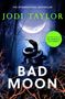 Jodi Taylor: Bad Moon, Buch