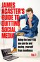 James Acaster: James Acaster's Guide to Quitting Social Media, Buch