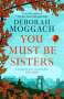 Deborah Moggach: You Must Be Sisters, Buch