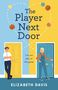 Elizabeth Davis: The Player Next Door, Buch
