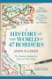 „A History of the World in 47 Borders“ von Jonn Elledge. Zitate von Marina Hyde, Bill Bryson, Dorian Lynskey. Alte Karte.