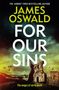 James Oswald: Oswald, J: For Our Sins, Buch