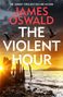 „JAMES OSWALD THE VIOLENT HOUR.“ Sonnenuntergang am Meer, silhouettierte Vögel und Holzpfähle im Vordergrund., Buch