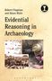 Robert Chapman: Evidential Reasoning in Archaeology, Buch